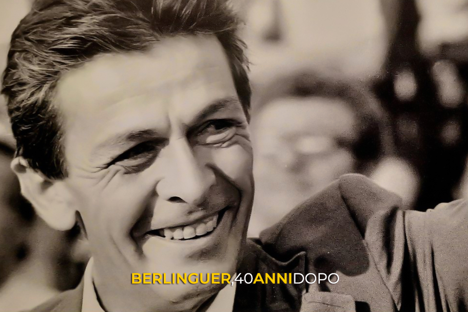 Berlinguer, 40 anni dopo